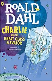 Roald Dahl Charlie and The Great Glass Elevator