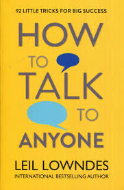 How to Talk to Anyone by Leil Lowndes (high quality)