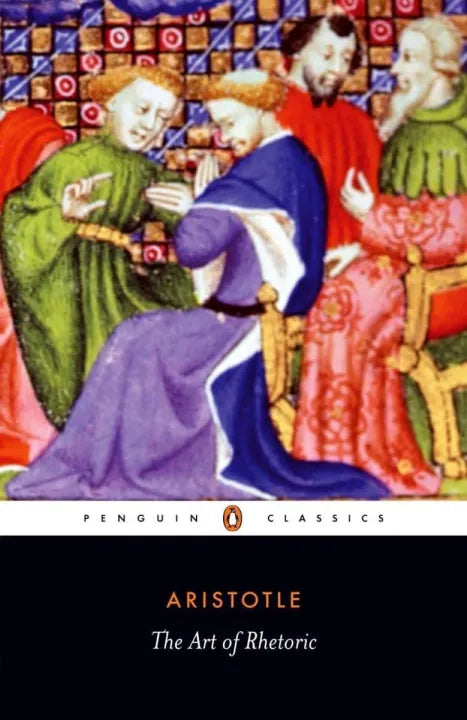 The Art Of Rhetoric (Penguin Classics) By Aristotle