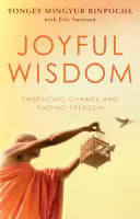 Joyful Wisdom (Paperback) By Yongey Mingyur Rinpoche