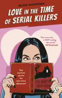Love In The Time Of Serial Killers (English, Paperback) By Alicia Thompson