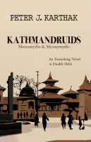 Kathmandruids: Monomyths & Meanymyths (Paperback, English) By Peter J. Karthak