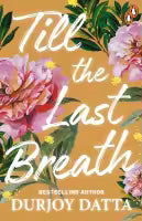Till The Last Breath (Paperback) By Durjoy Datta