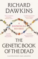 The Genetic Book Of The Dead : A Darwinian Reverie (Paperback) By Richard Dawkins