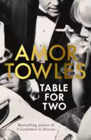 Table For Two (Paperback) By Amor Towles