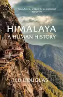 Himalaya A Human History (English, Paperback) By Ed Douglas
