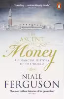 The Ascent Of Money (Paperback) By Niall Ferguson