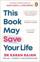 This Book May Save Your Life (Paperback) By Dr Karan Rajan
