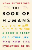 The Book Of Humans (Paperback) By Adam Rutherford