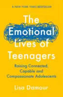 The Emotional Lives Of Teenagers (English, Paperback) By Lisa Damour