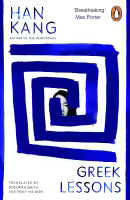 Greek Lessons (Paperback, English) By Han Kang