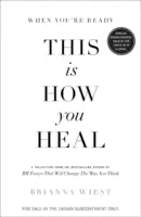 When You're Ready, This Is How You Heal (English, Paperback) By Brianna Wiest