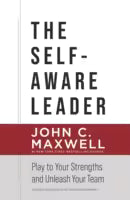 The Self-Aware Leader (Paperback) By John C. Maxwell