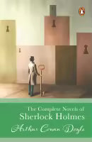 The Complete Novel of Sherlock Holmes (Penguin Select Classics) By Sir Arthur Conan Doyle