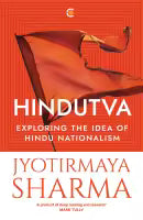 Hindutva : Exploring the Idea of Hindu Nationalism (Paperback) By Jyotirmaya Sharma