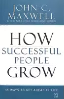 How Successful People Grow (English, Paperback) By John C. Maxwell