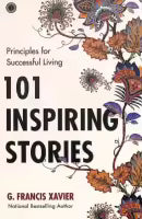 101 Inspiring Stories (Paperback) By G. Francis Xavier