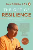 The Art Of Resilience (Paperback) By Gauranga Das