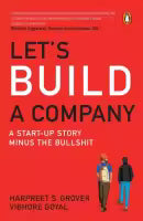 Let's Build A Company By Harpreet S.Grover