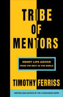 Tribe of Mentors By Timothy Ferriss
