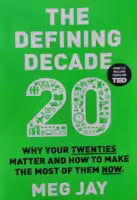 The Defining Decade By Meg Jay