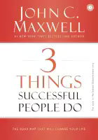 3 Things Successful People Do (Paperback) By John C. Maxwell