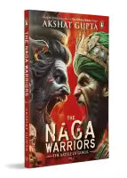 The Naga Warriors: The Battle Of Gokul Vol 2 (Paperback) By Akshat Gupta