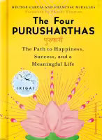The Four Purusharthas (English, Hardcover) By Héctor García & Francesc Miralles