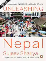 Unleashing Nepal (Paperback) By Sujeev Shakya
