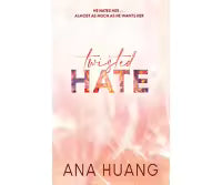 Twisted Hate By Ana Huang