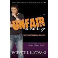 Unfair Advantage By Robert T. Kiyosaki