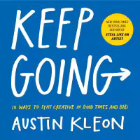 Keep Going (Paperback) By Austin Kleon