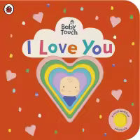 Baby Touch: I Love You (Board Book)