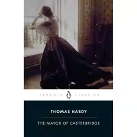The Mayor of Casterbridge (Penguin Classics) By Thomas Hardy