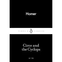 Circe and the Cyclops (Penguin Little Black Classics) By Homer