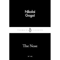 The Nose (Penguin Little Black Classics) By Nikolay Gogol, Ronald Wilks (Translator)