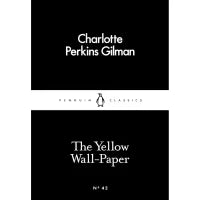 The Yellow Wall-Paper (Penguin Little Black Classics) By Charlotte Perkins Gilman