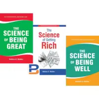 The Science Of Getting Rich/The Science Of Being Well/The Science Of Being Great By Wallace D. Wattles