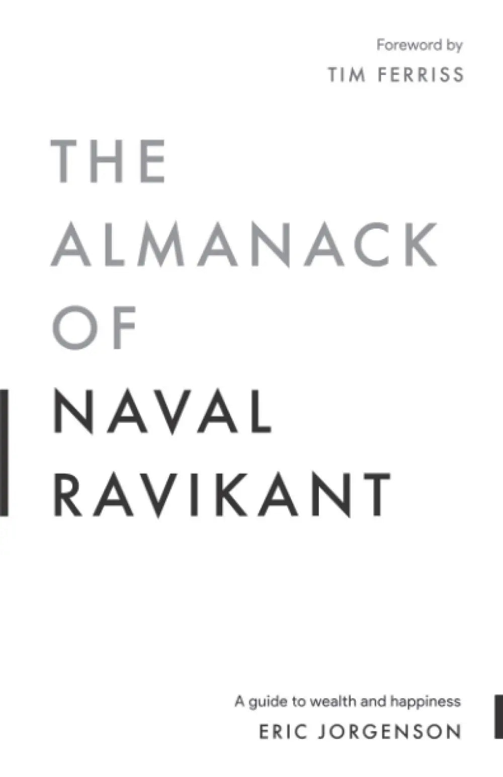 The Almanack of Naval Ravikant by Eric Jorgenson (High Quality)