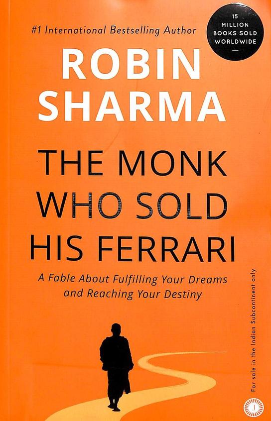 The Monk Who Sold His Ferrari by Robin Sharma