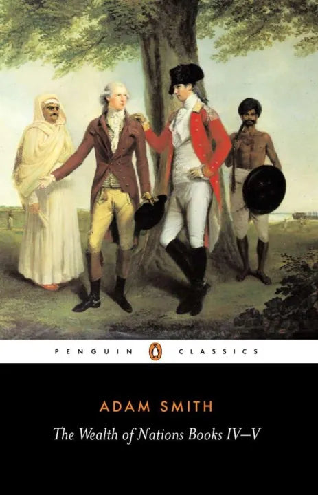 The Wealth Of Nations Books IV-V (Paperback) By Adam Smith
