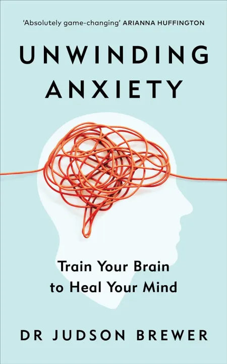 Unwinding Anxiety (English, Paperback) By Judson Brewer