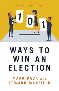 101 Ways To Win An Election (authentic verified) by Edward Maxfield
