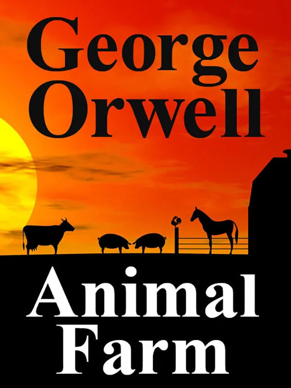 Animal Farm by George Orwell