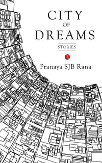 City Of Dreams By Pranaya Sjb Rana