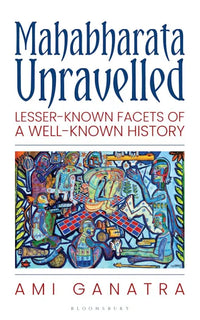 Mahabharata Unravelled (Paperback) By Ami Ganatra