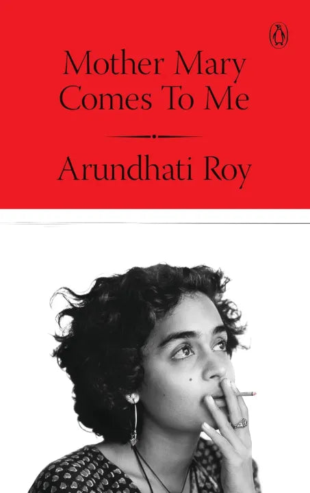 Mother Mary Comes To Me (Hardcover) By Arundhati Roy