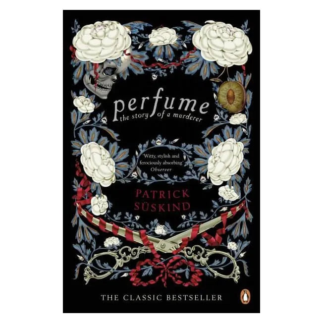 Perfume: The Story Of A Murderer By Patrick Suskind