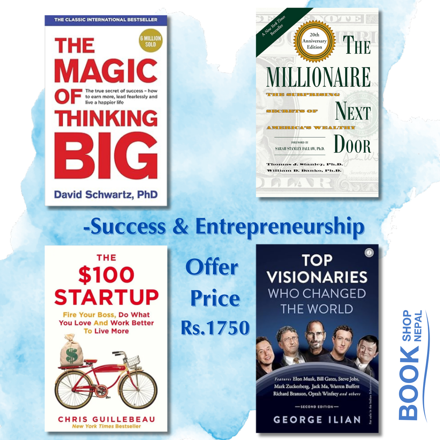 Success and Entrpreneurship combo The magic of thinking big-David .J Schwartz The millionaire next door-Thomas J.Stanley $100 Startup-Chris Guillebeau and Thomas Vincent Kelly Top visionaries who changed the world-George Ilian