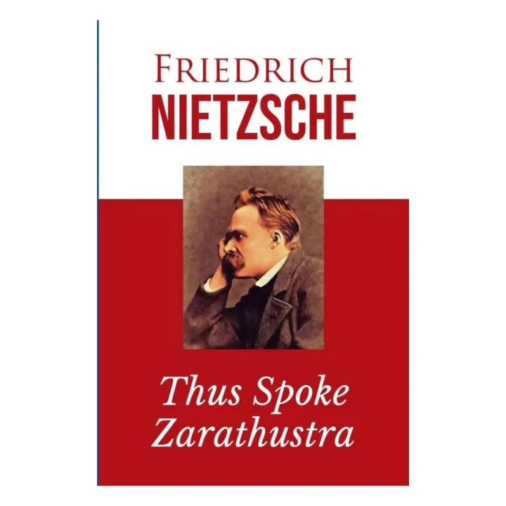 Thus Spoke Zarathustra By Friedrich Nietzsche Wilhelm